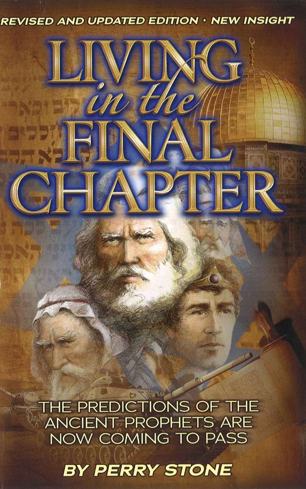 Living In Final Chapter: The Predictions of the Ancient Prophets are Now Coming to Pass