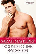 Bound to the Bachelor (Bachelor Auction Book 1)