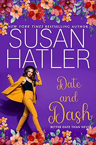 Date and Dash (Better Date than Never Series Book 10)