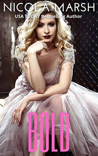 Bold: an opposites attract, sports standalone romance (Bombshells Series Book 3)