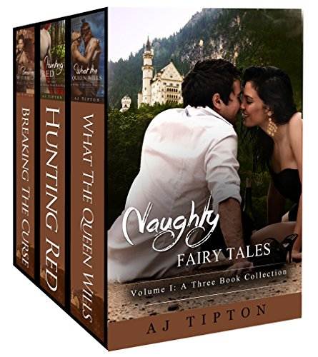 Naughty Fairy Tales Volume I: A Three Book Collection