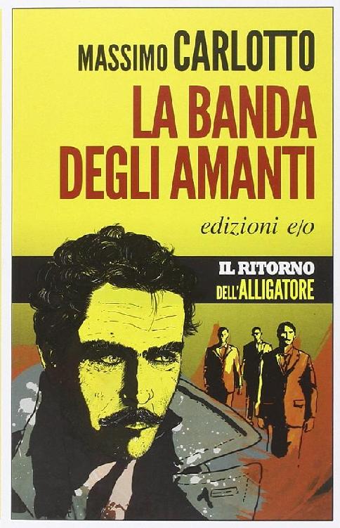 La banda degli amanti (Italian Edition)