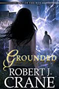 Grounded: Out of the Box (The Girl in the Box Book 14)