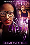 Every Nerd Needs A Thug (Rebellious Reign) (Thug Nerd series Book 1)