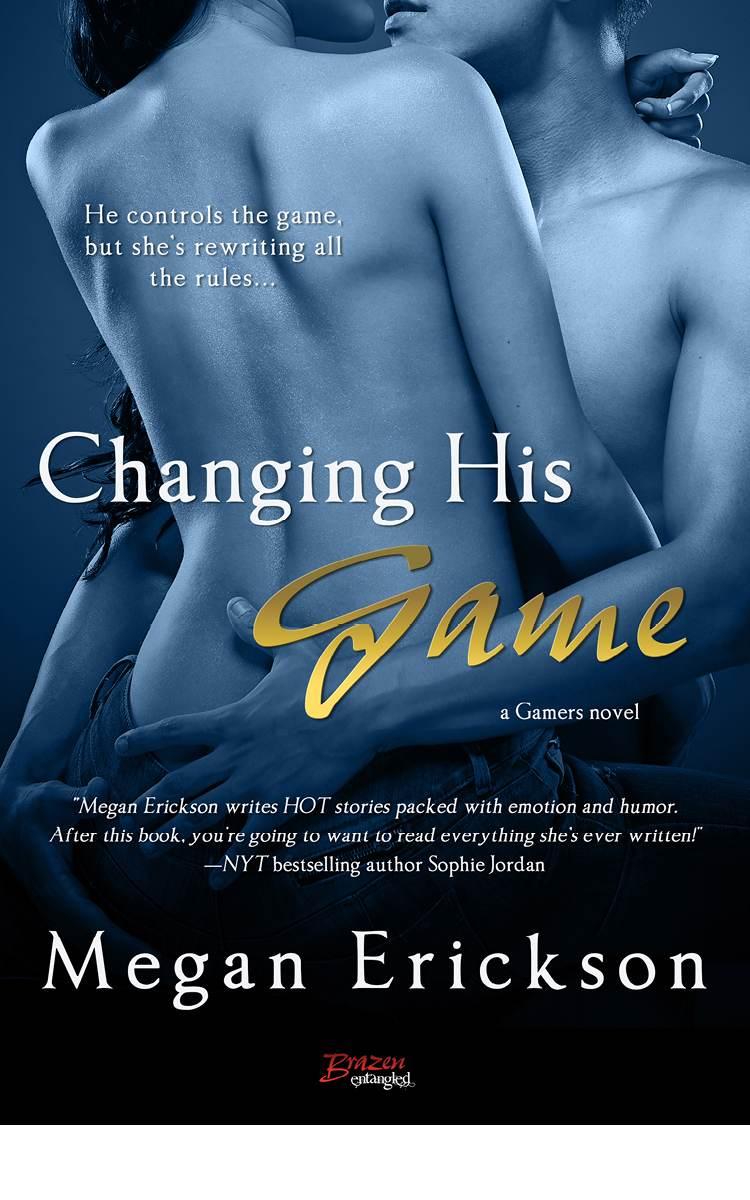 Changing His Game (The Gamers Book 1)