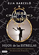 Hijos de las estrellas (Anima Mundi 3) (Spanish Edition)