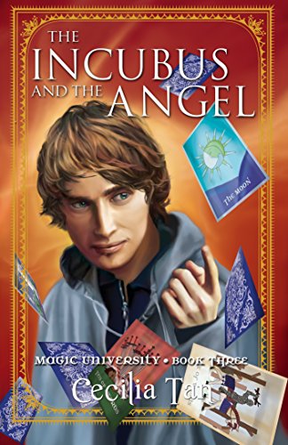 The Incubus and the Angel: Magic University Book Three