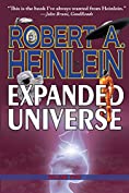 Robert Heinlein's Expanded Universe: Volume Two