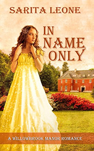 In Name Only (A Willowbrook Manor Romance Book 1)