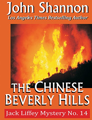 The Chinese Beverly Hills: Jack Liffey Mystery No. 14