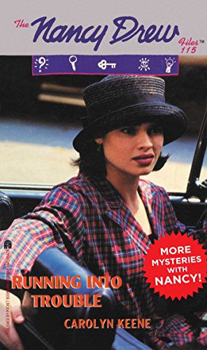 Running into Trouble (Nancy Drew Files Book 115)