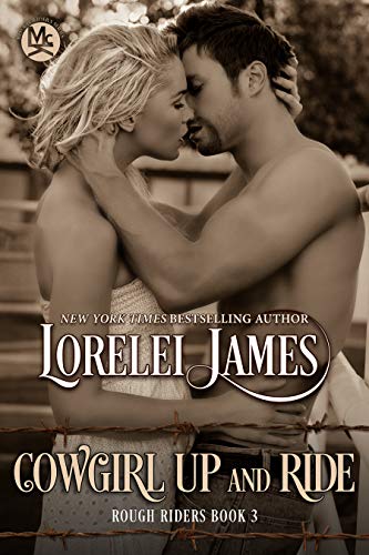 Cowgirl Up and Ride (Rough Riders Book 3)