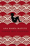 Todos mis cuentos (Spanish Edition)