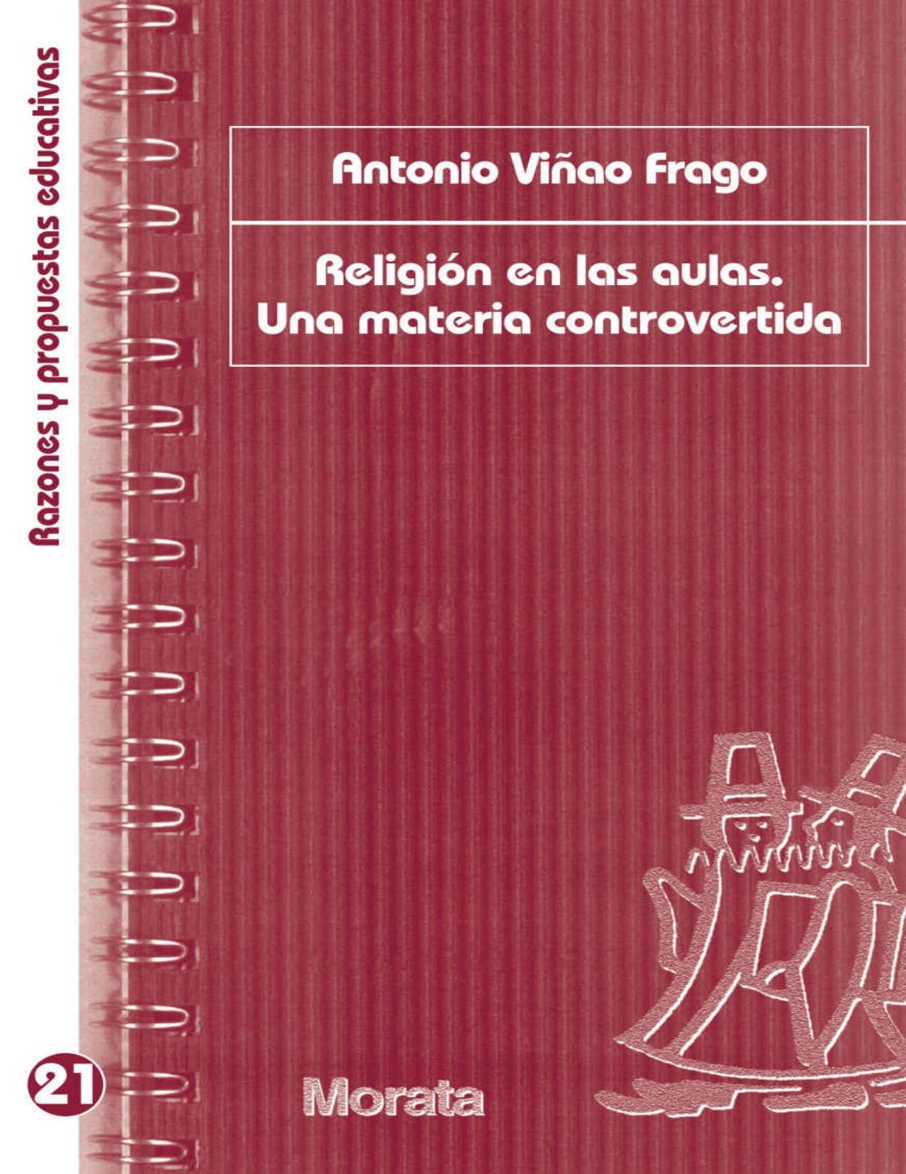 Religión en las aulas. Una materia controvertida (Razones y propuestas educativas nº 21) (Spanish Edition)