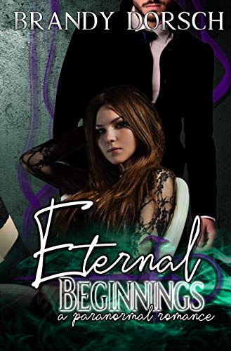 Eternal Beginnings: An Everlasting Novella