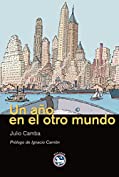 Un a&ntilde;o en el otro mundo (Literatura n&ordm; 24) (Spanish Edition)