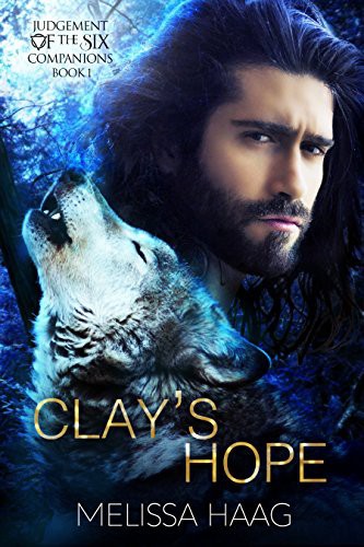 Clay's Hope (Judgement of the Six Companion  #1)