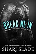 Break Me In: A Biker Romance Serial (The Devil's Host Motorcycle Club Book 2)