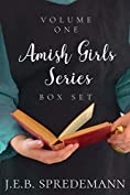 Amish Girls Series - Volume 1 (Books 1 - 4) Special Boxed Set Ebook Edition