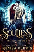 Soulless: a Dystopian Romance (The Soul Program Book 1)