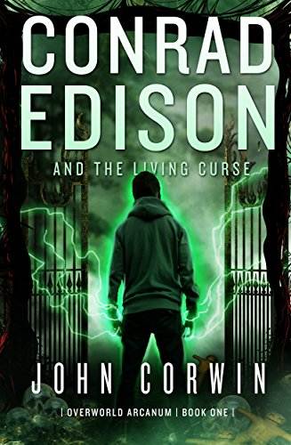 Conrad Edison and The Living Curse: A Twisted Take on Harry Potter (Overworld Arcanum Book 1)