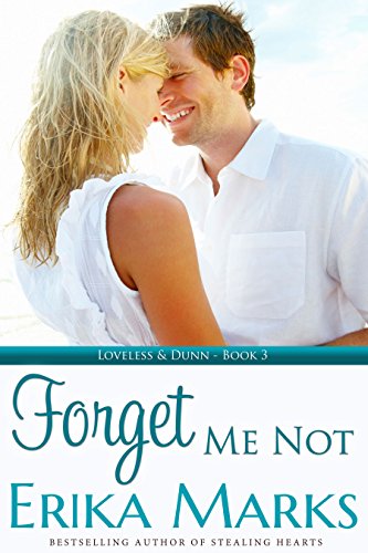 Forget Me Not (Loveless and Dunn Series Book 3)