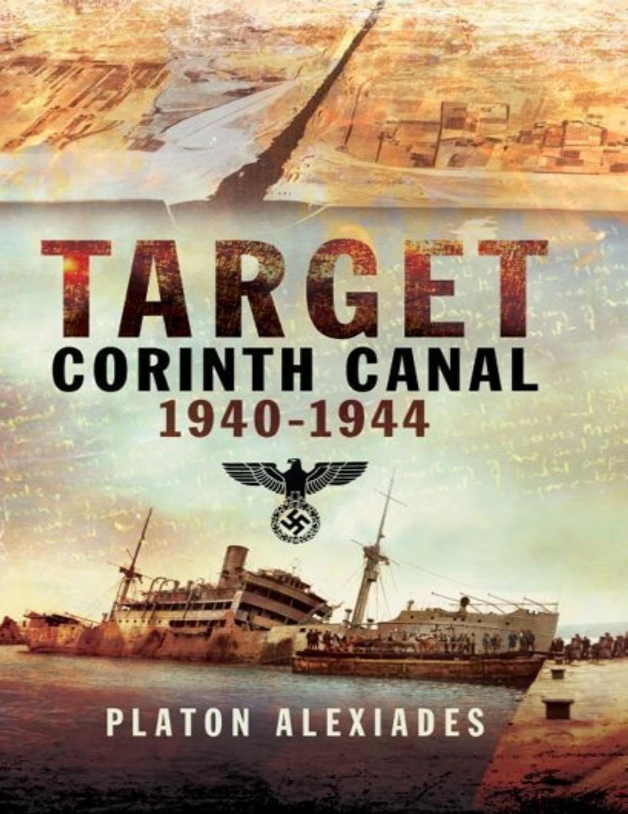 Target Corinth Canal : 1940-1944