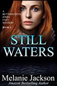 Still Waters: A Canadian Cozy Thriller (Butterscotch Jones Cozy Mysteries Book 8)