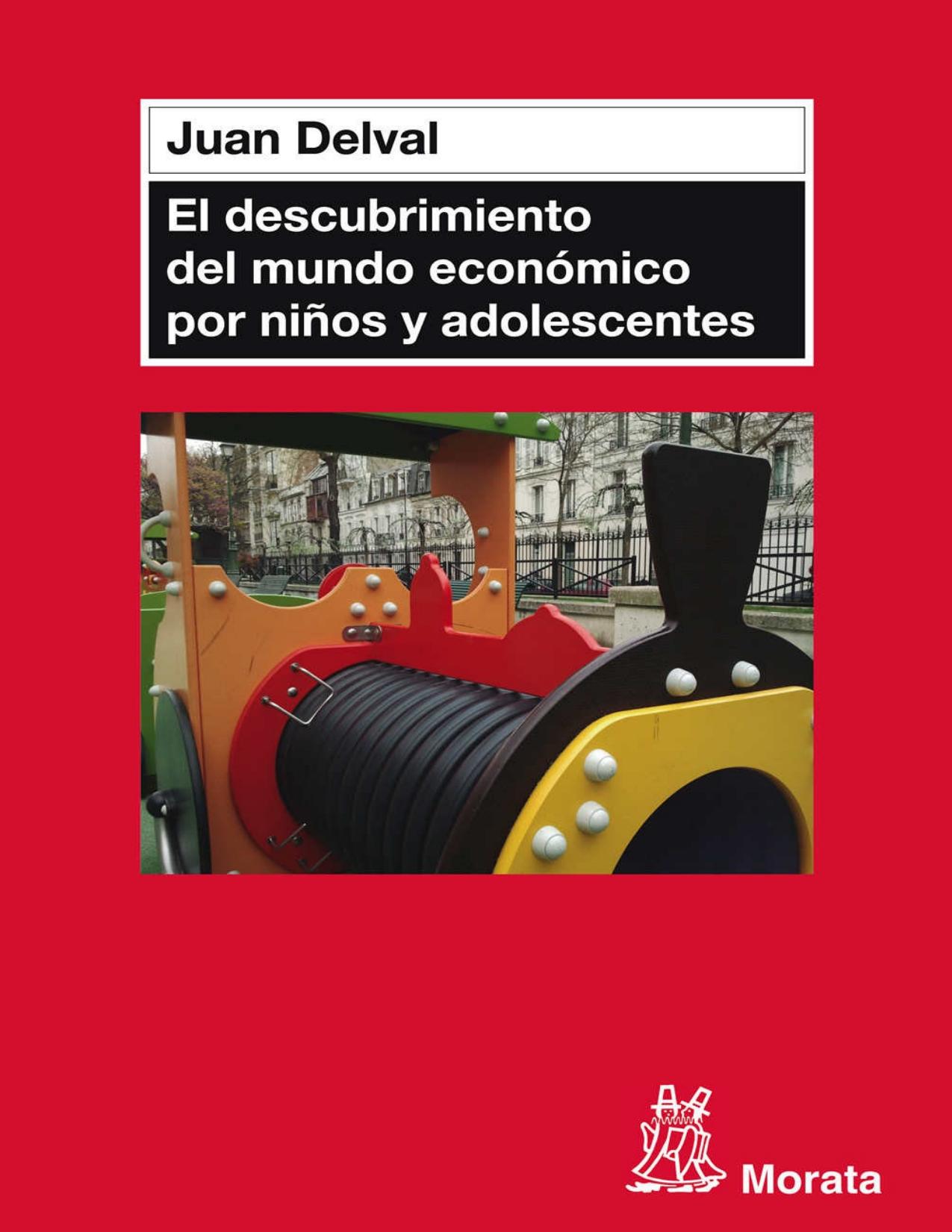 El descubrimiento del mundo económico en niños y adolescentes (Spanish Edition)