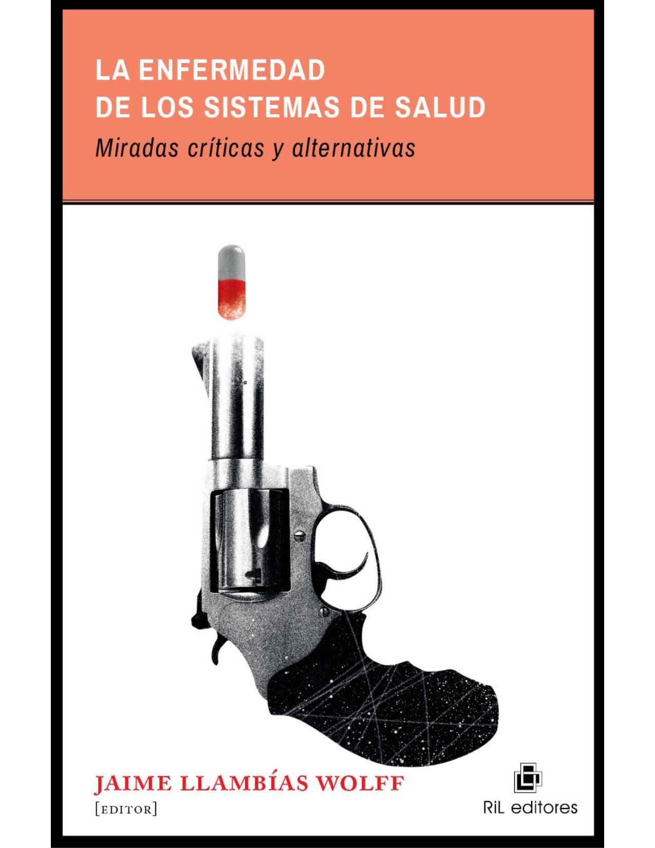 La enfermedad en los sistemas de salud (Spanish Edition)