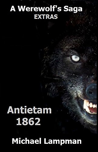 Antietam 1862: A Werewolf's Saga Extras