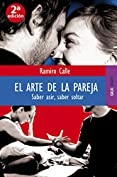 El arte de la pareja: Saber asir, saber soltar (PENSAMIENTO n&ordm; 82) (Spanish Edition)