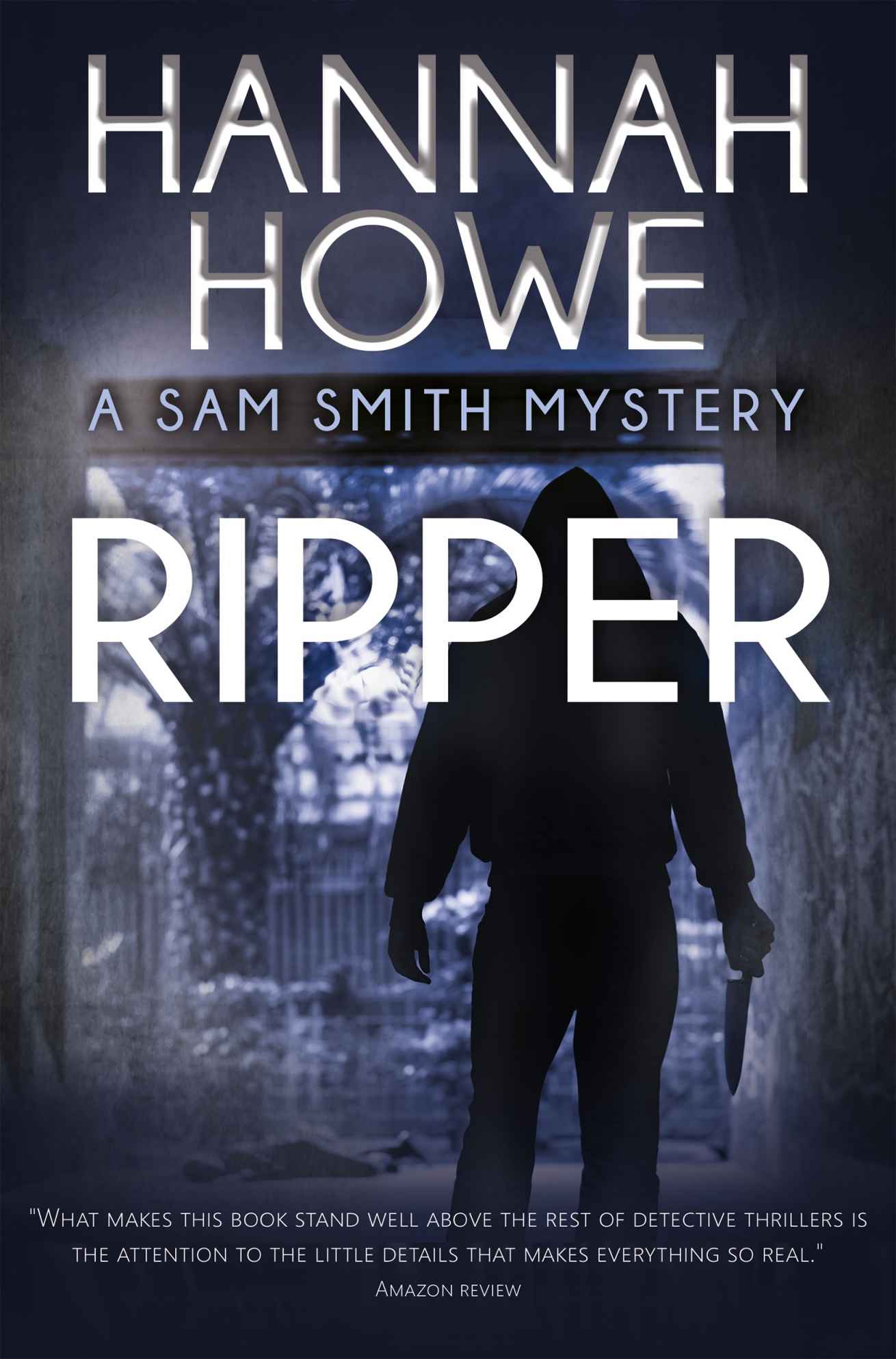 Ripper: A Sam Smith Mystery (The Sam Smith Mystery Series Book 4)