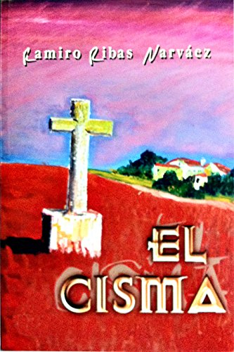 El Cisma: El Secreto Carlista (Spanish Edition)
