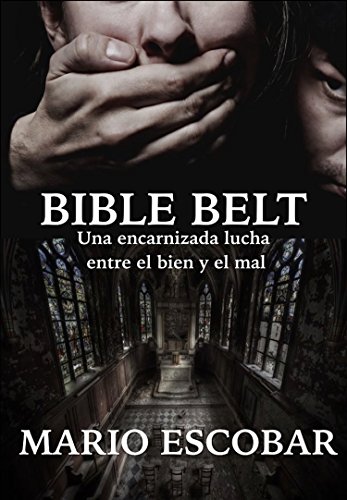Bible Belt (Libro Completo): Suspense en estado puro (Spanish Edition)