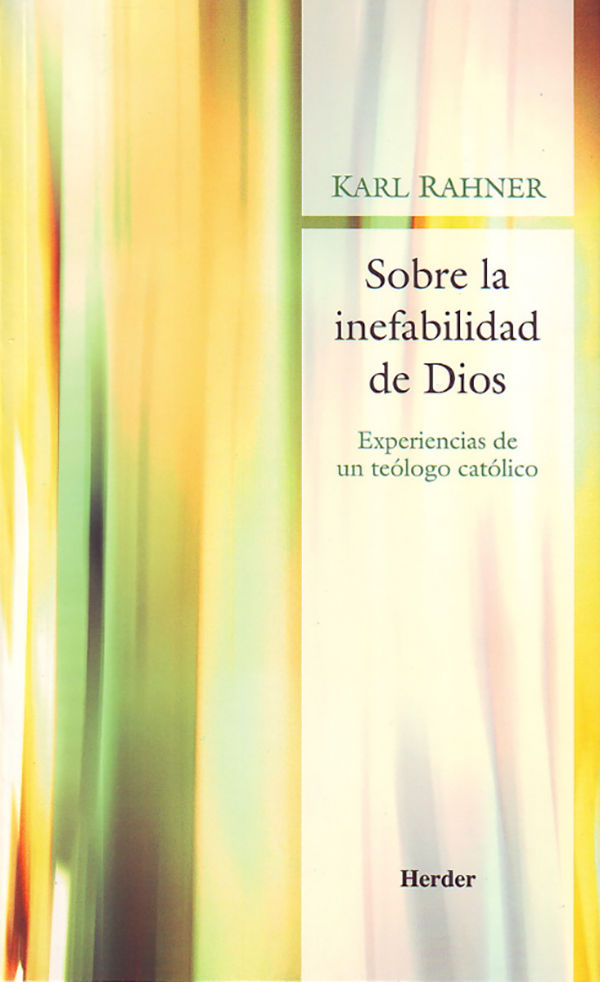 Sobre la inefabilidad de Dios: Experiencias de un teólogo católico