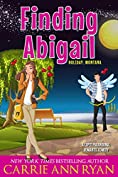 Finding Abigail: A Cupid Paranormal Romantic Comedy (Holiday, Montana Book 3)