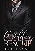 The Wedding Rescue (The Billionaire Club Book 1)