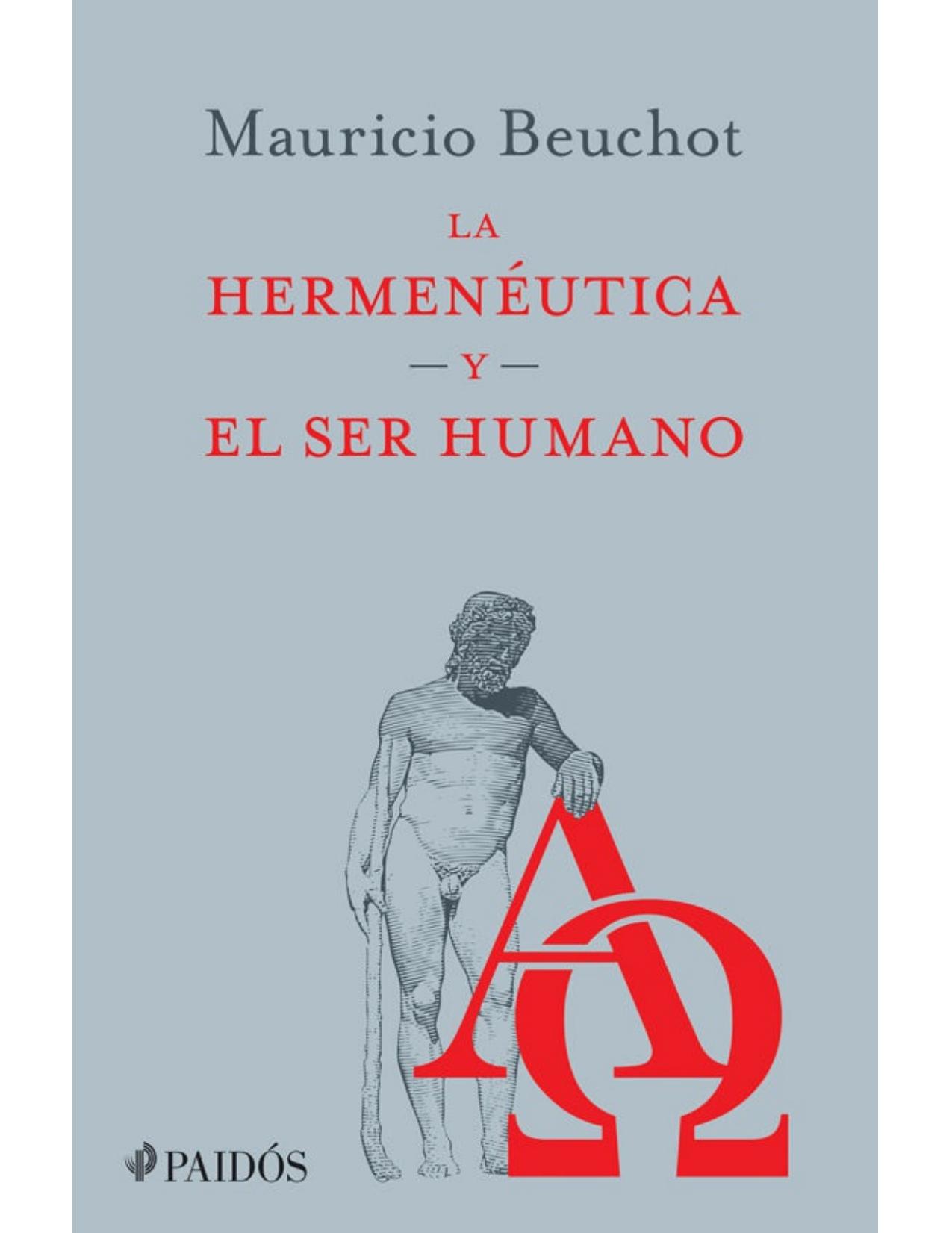 La hermen&eacute;utica y el ser humano (Spanish Edition)