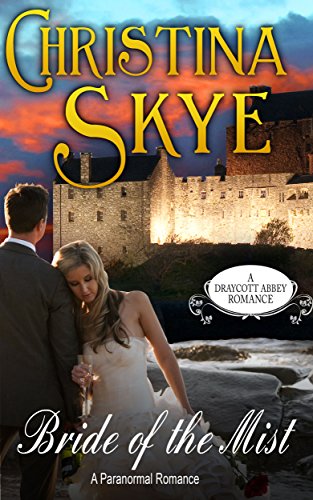 Bride of the Mist (Draycott Abbey Romance Book 3)