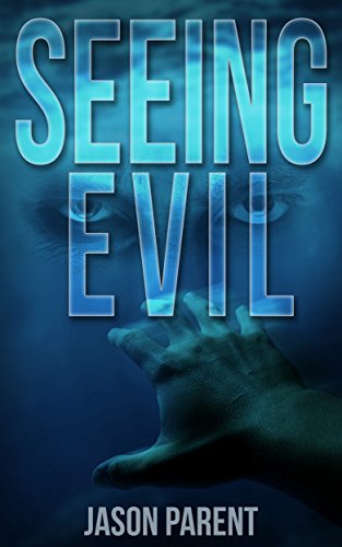 Seeing Evil (Cycle of Evil Book 1)