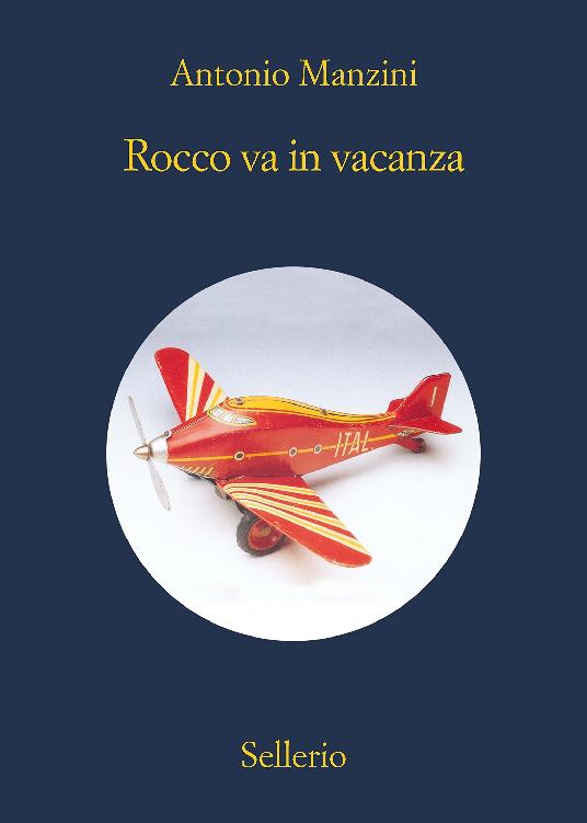 Rocco va in vacanza (Il vicequestore Rocco Schiavone Vol. 5) (Italian Edition)