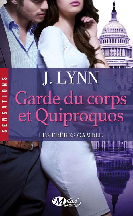 Garde du corps et quiproquos: Les Frères Gamble, T3 (Sensations) (French Edition)