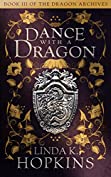 Dance with a Dragon (The Dragon Archives Book 3)