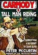 Carmody 4: Tall Man Riding (A Carmody Western)