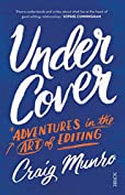 Under Cover: adventures in the art of editing