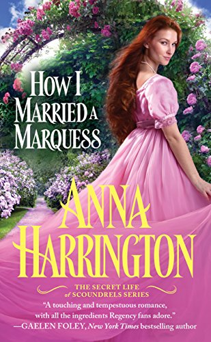 How I Married a Marquess (The Secret Life of Scoundrels Book 3)