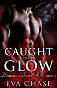 Caught in the Glow (Demons of Fame Romances Book 1)