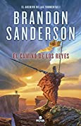 El camino de los reyes (El Archivo de las Tormentas 1): Saga la guerra de las tormentas I (Edici&oacute;n Revisada) (Spanish Edition)