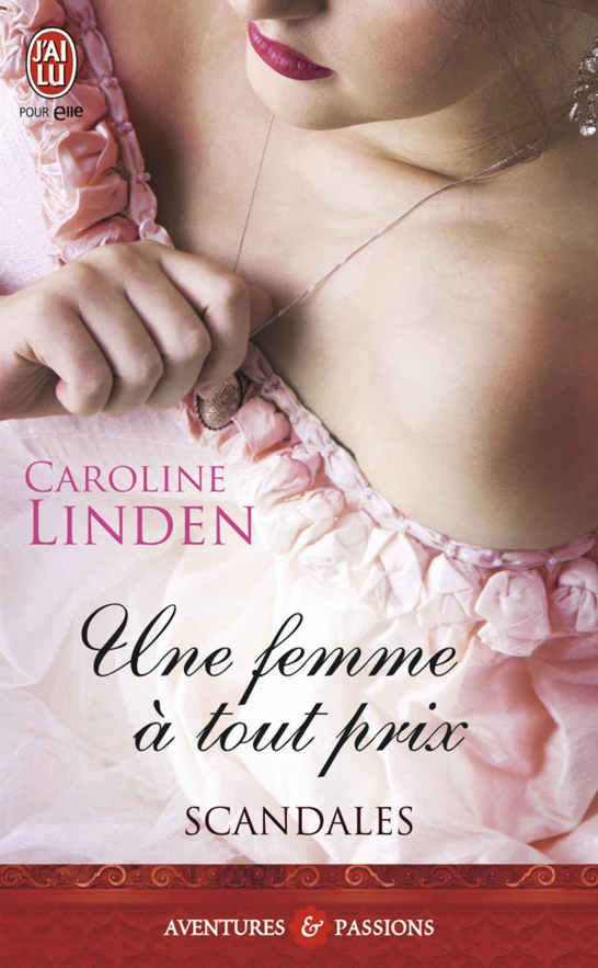 Scandales – Tome 3 – Une femme à tout prix (J'ai lu Aventures & Passions) (French Edition)